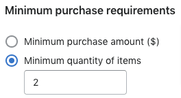 Minimum purchase requirements setting.