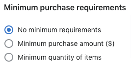 Minimum purchase requirements.