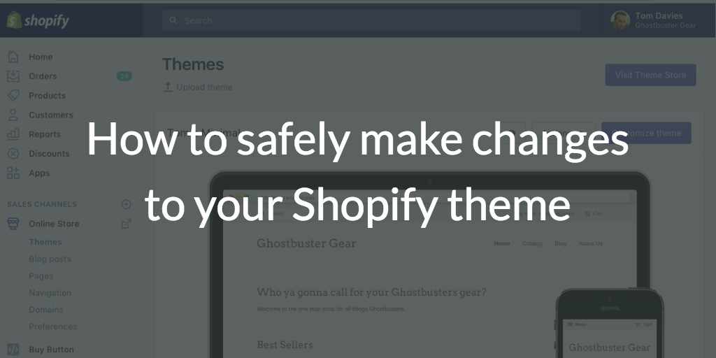 How to safely make changes to your Shopify theme