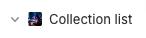 Collection list button