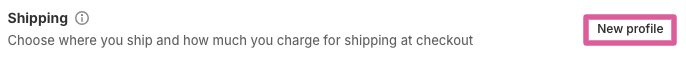 New shipping profile